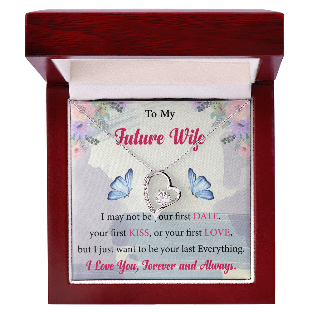 To My Future Wife I love You Forever And Always