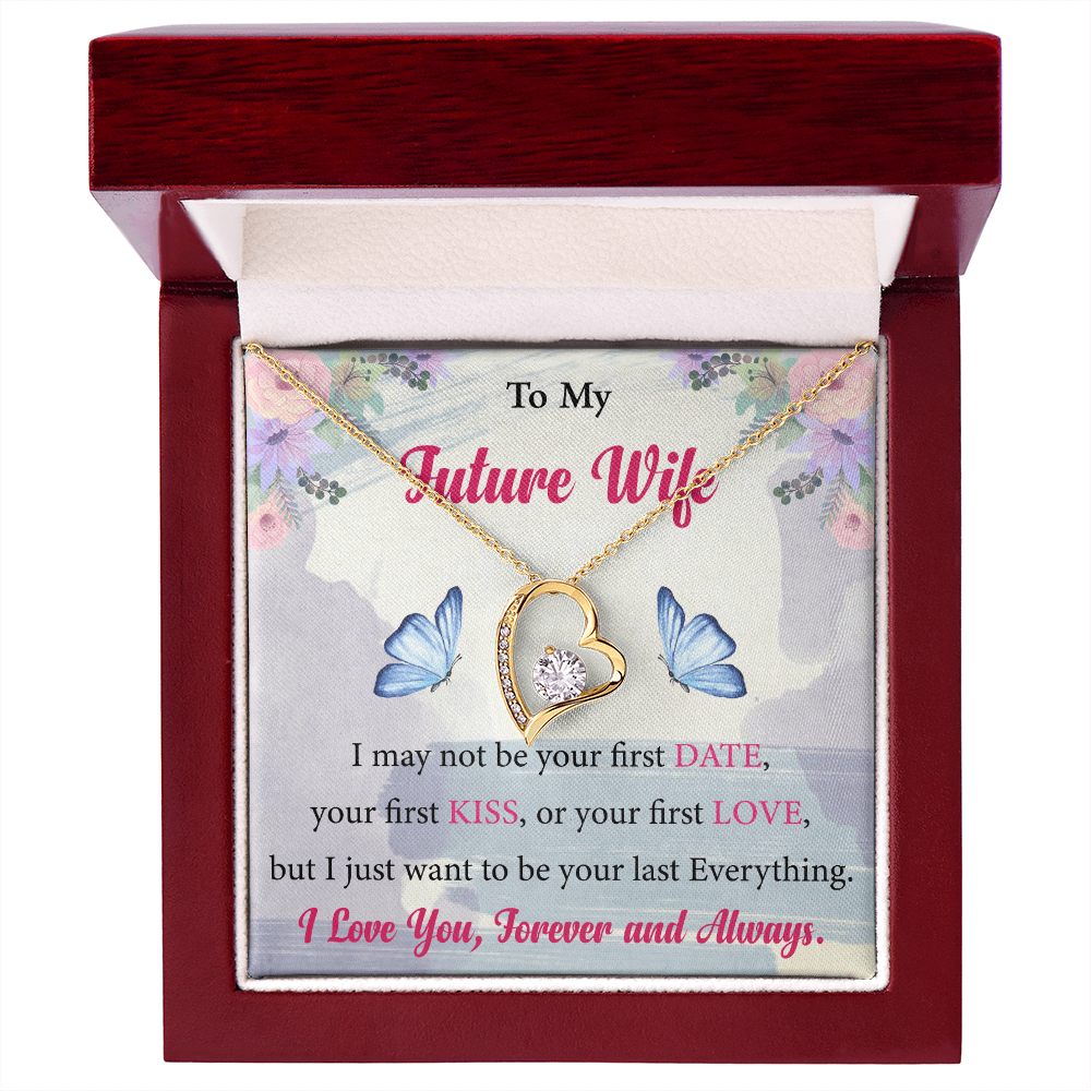 To My Future Wife I love You Forever And Always
