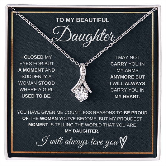 To My Beautiful Daughter I Am Proud Of You