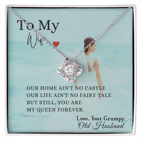 To My Wife You Are My Queen Forever