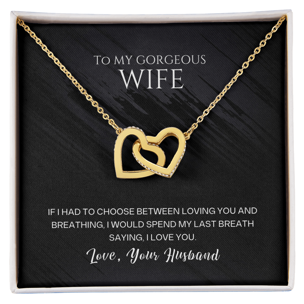 To My GORGEOUS Wife I Love You