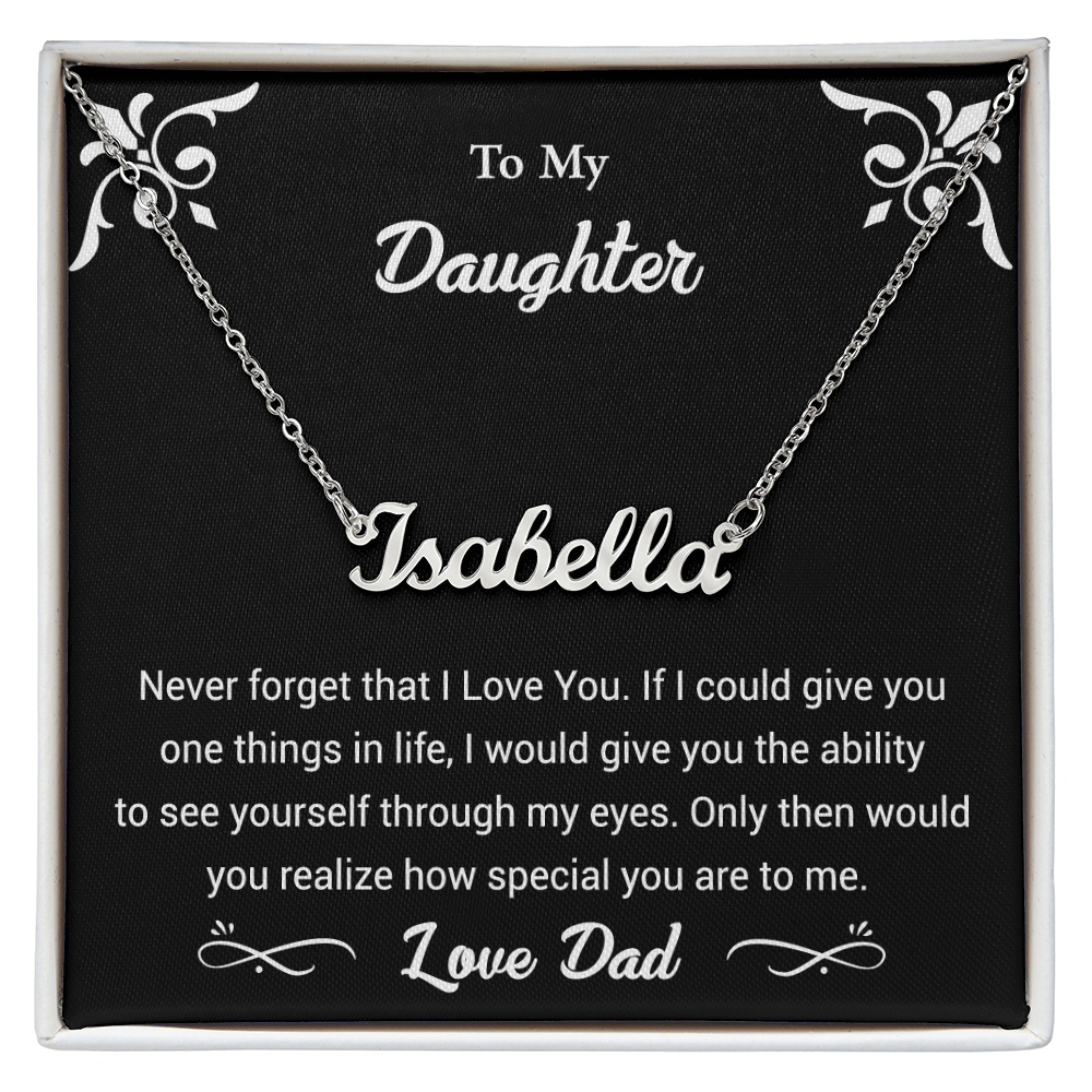 My Daughter Never Forget I Love You