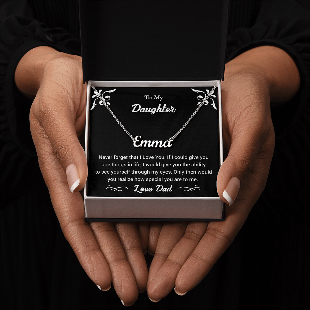 My Daughter Never Forget I Love You