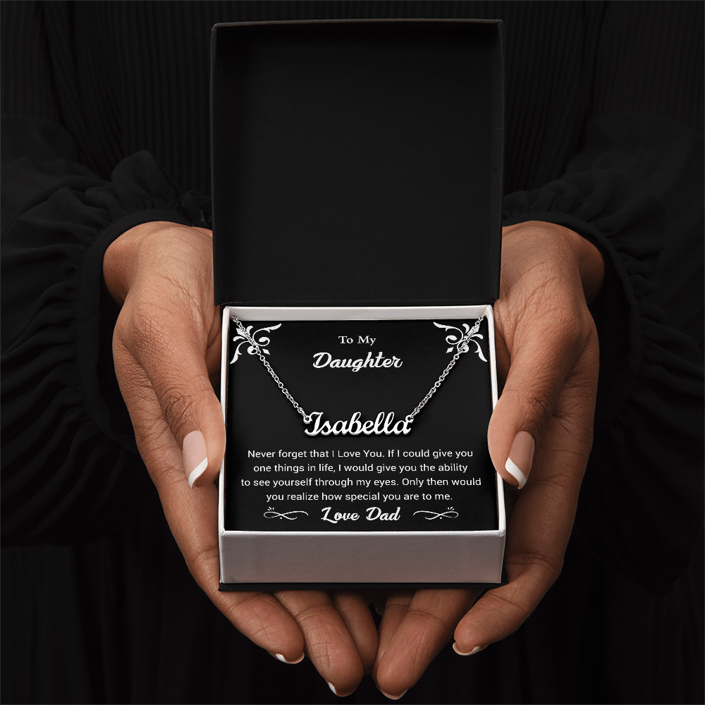 My Daughter Never Forget I Love You