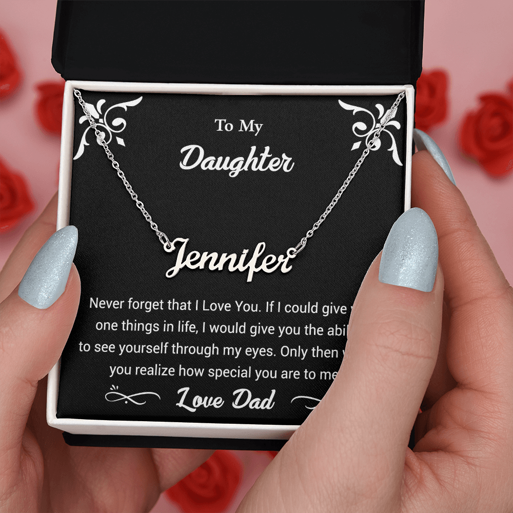 My Daughter Never Forget I Love You