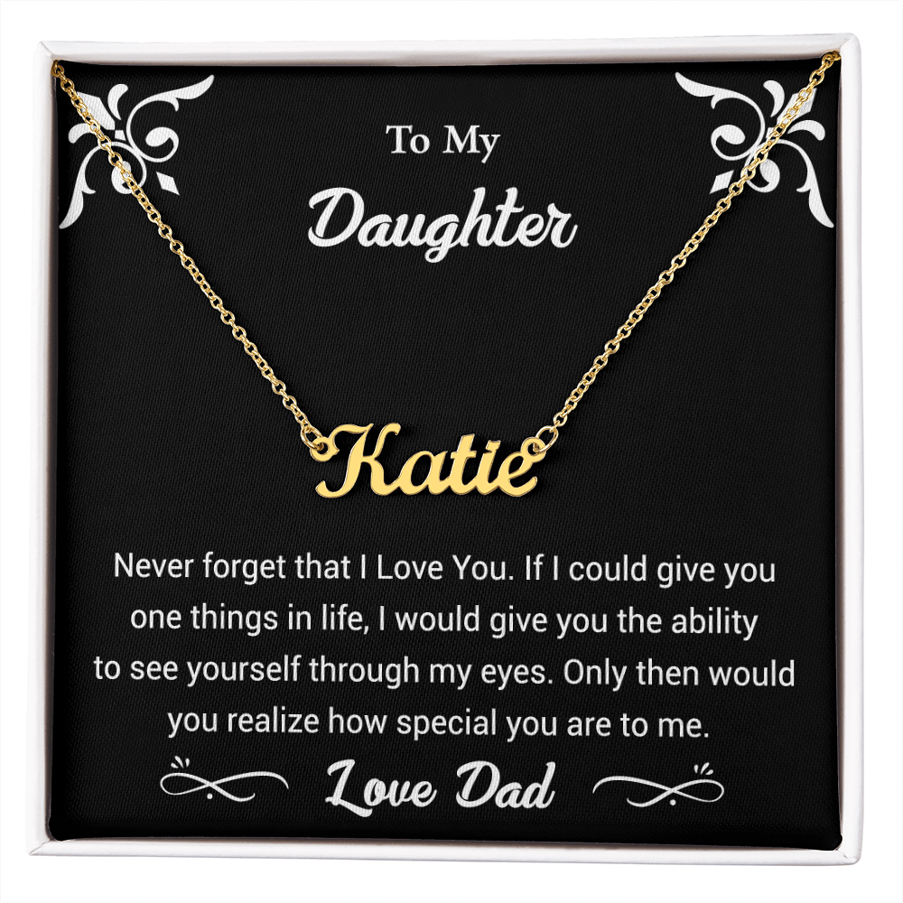 My Daughter Never Forget I Love You