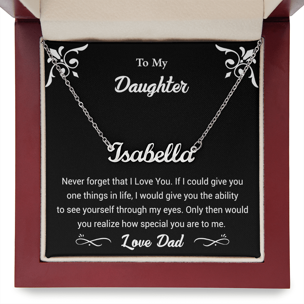 My Daughter Never Forget I Love You