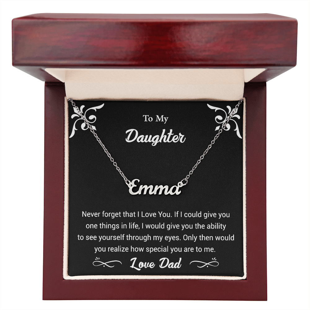 My Daughter Never Forget I Love You