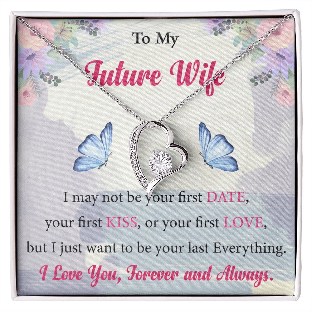 To My Future Wife I love You Forever And Always