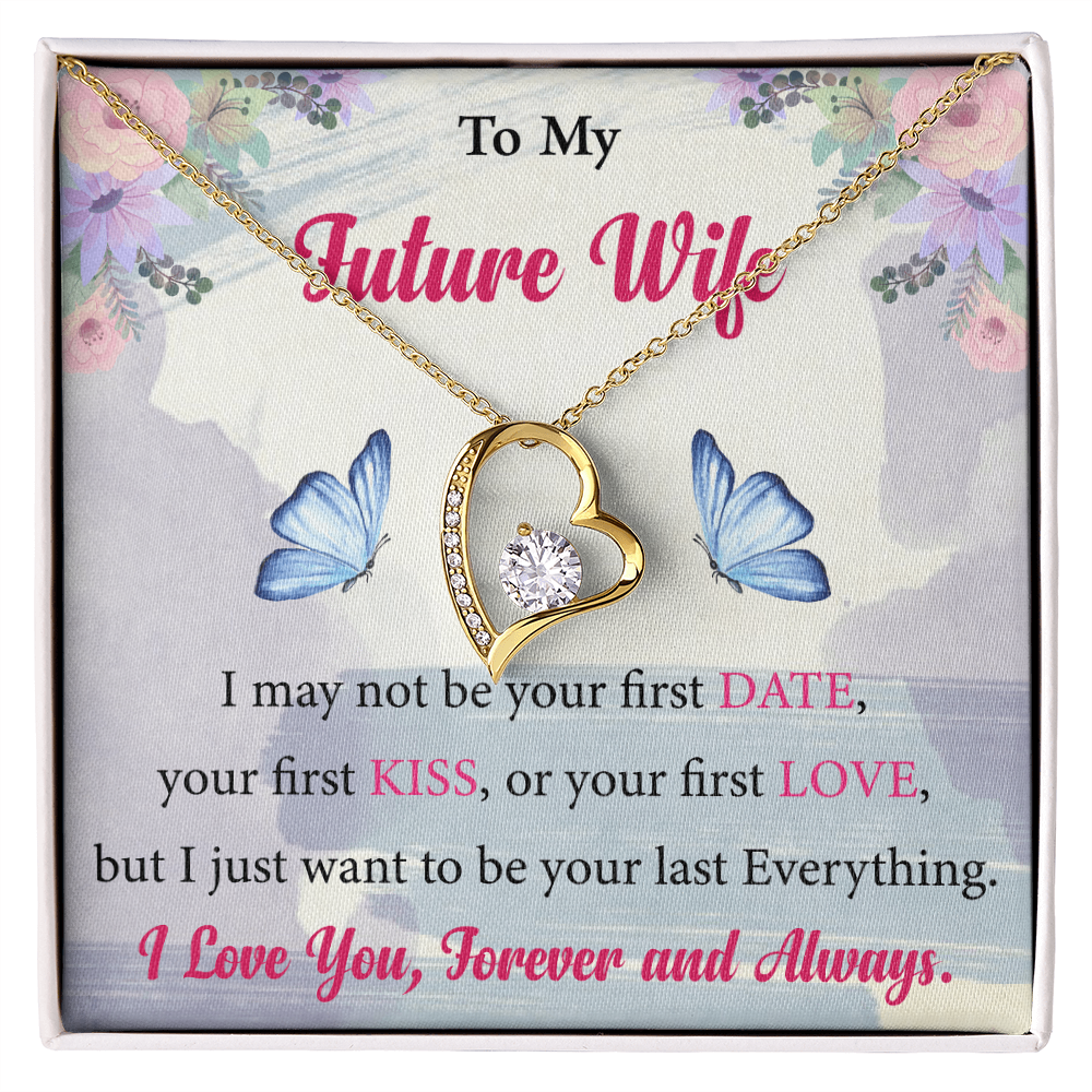 To My Future Wife I love You Forever And Always
