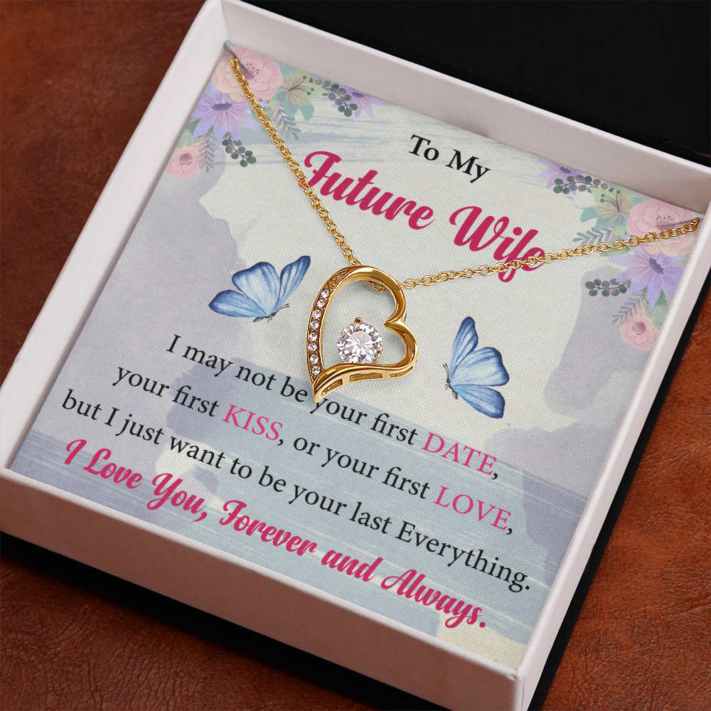To My Future Wife I love You Forever And Always